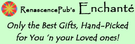 RenascencePub's Enchanté - Only the Best Gifts, Hand-Picked for You 'n your Loved ones!